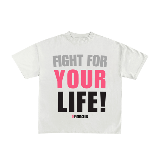 Big and Bold Fight for Your Life Tee – White & Hot Pink